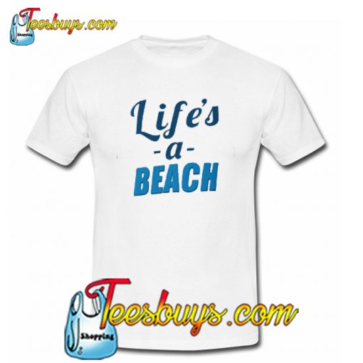 Life's a Beach T-SHIRT NT