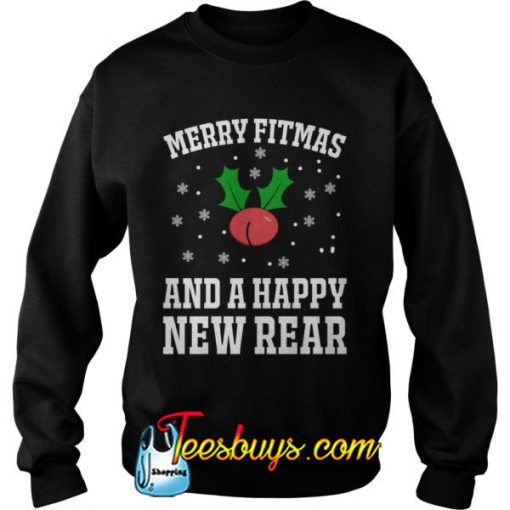 Merry Fitmas and a Happy New Year sweatshirt SN