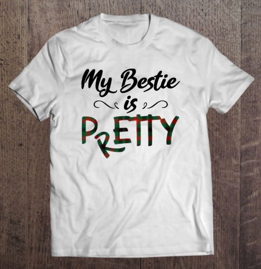 My Bestie Is Pretty Petty T-SHIRT NT