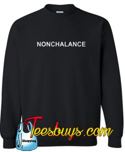 Nonchalance Sweatshirt SR