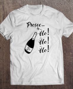 Prosec Ho Ho Ho Prosecco Christmas T-SHIRT NT