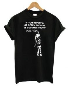 Repeat A Lie T-shirt SN