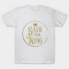 Says the King Classic T-Shirt NT