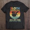 Sloth Running Team We’ll Get There When We Get There Silhoutte Vintage T-SHIRT NT