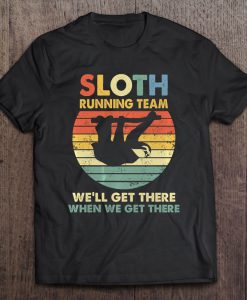 Sloth Running Team We’ll Get There When We Get There Silhoutte Vintage T-SHIRT NT