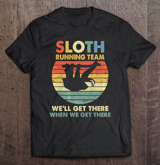 Sloth Running Team We’ll Get There When We Get There Silhoutte Vintage T-SHIRT NT