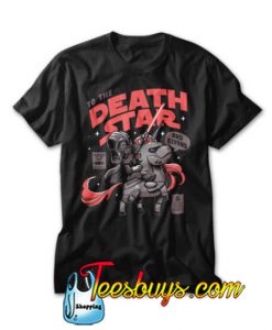 To the Death Star TShirt SN