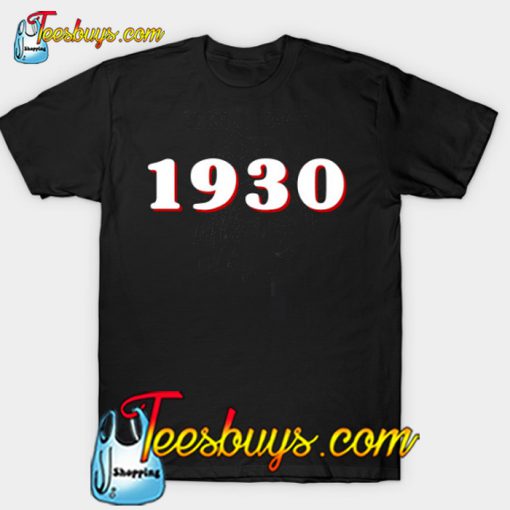 1930 T-Shirt-SL