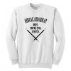 Abracadadbra Nope You Still A Bitch Sweatshirt SN