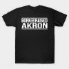 Born And Raised Akron T-Shirt-SL