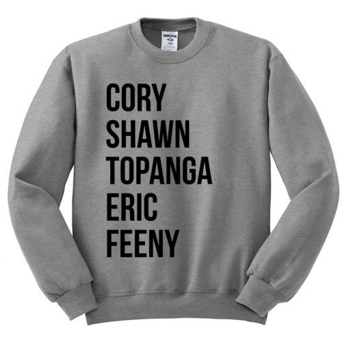 Boy Meets World Names Sweatshirt SN