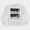 Boy You’re Not My Type Girl Why Cause I Can Read Crewneck Sweatshirt-SL