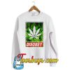 Disobey Weed Sweatshirt -SL