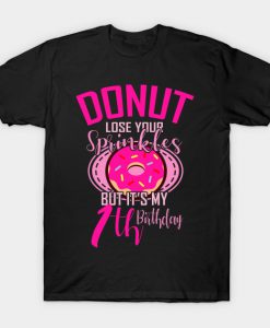 Donut Lose Your Sprinkles 1st Birthday Gift Idea T-Shirt-SL