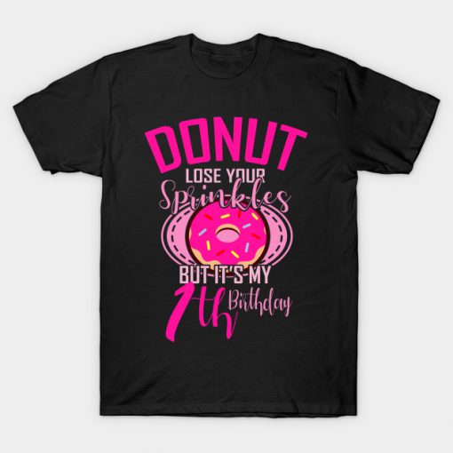 Donut Lose Your Sprinkles 1st Birthday Gift Idea T-Shirt-SL