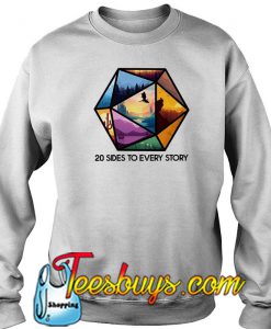 Dungeons And Dragons 20 Sides To Every Story Sweatshirt-SL