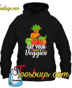 Eat Your Veggies hoodie -SL