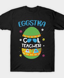 Eggstra Cool Teacher T-shirt-SL