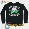 May Contain Alcohol St Patricks Day Men Beer Hoodie NT