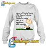 Never Get Tired Of Doing Little Things Of Others Charlie Brown & Snoopy SWEATSHIRT NT