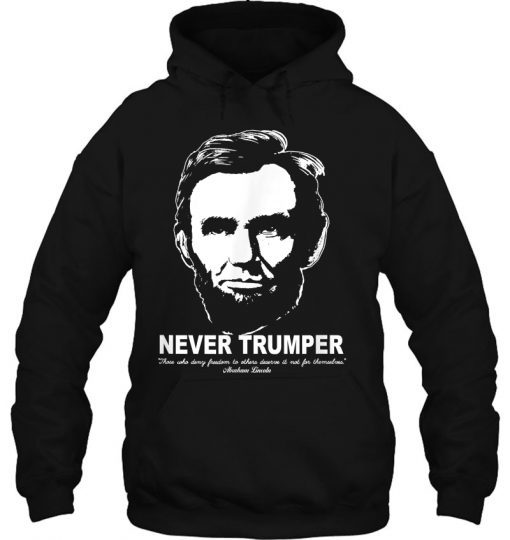 Never Trumper Abraham Lincoln hoodie-SL