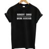 Nobody Cares Work Harder Black T shirt NT