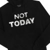 Not Today Hoodie SN