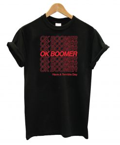 Ok Boomer Black T shirt NT