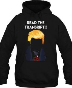 Read The Transcript Trump hoodie-SL