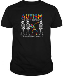 Skeleton Autism it’s not a disability it’s a different ability T shirt-SL