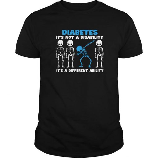 Skeleton Diabetes It’s Not A Disability It’s A Different Ability T Shirt -SL