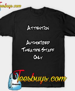 Theatre Staff A T-Shirt-SL