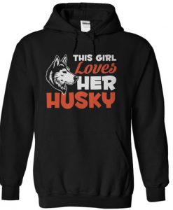 This Girl Loves Her Husky Hoodie-SL