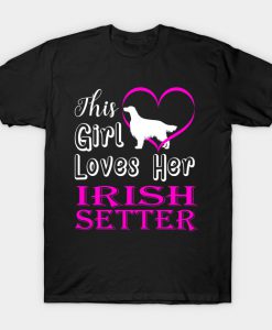 This Girl Loves Her Irish Setter T-Shirt-SL