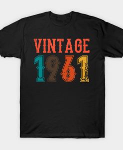 Vintage 1961 Birthday Gift Idea T-Shirt-SL