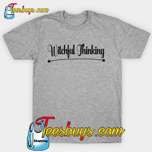 Witchful Thinking T-Shirt-SL