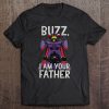Buzz I Am Your Father Disney Pixar Toy Story T-SHIRT NT