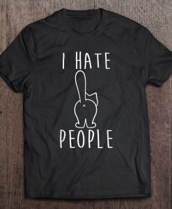 I Hate People T-SHIRT NT