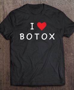 I Love Botox Heart T-SHIRT NR