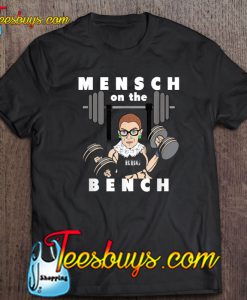 Mensch On The Bench Workout Gym RBG T-SHIRT NT