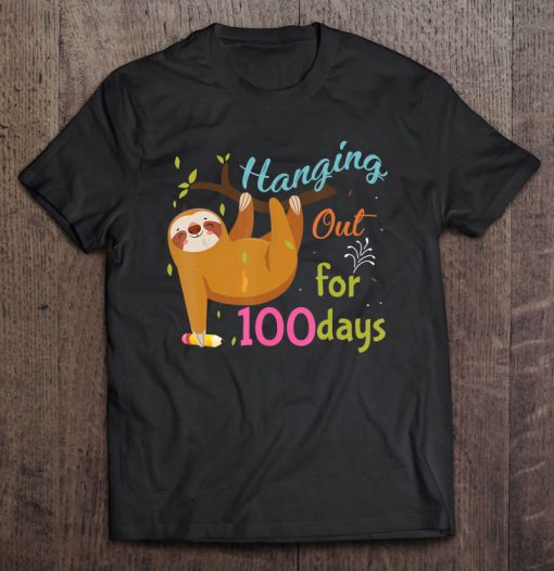 Sloth Hanging Out For 100 Days Of School T-SHIRT NR