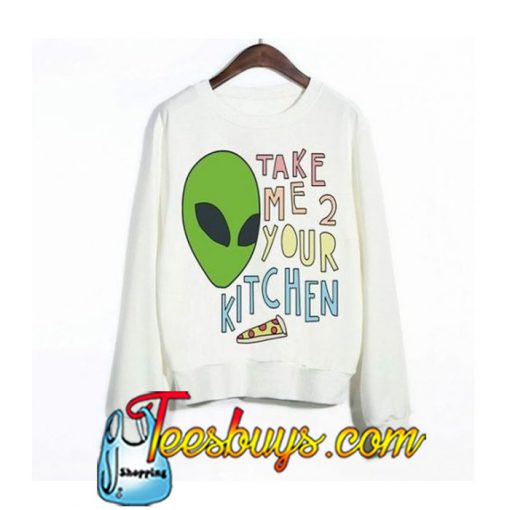 Take Me Your Kitchen Sweatshirt NT