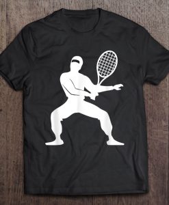 Tennis Ninja Funny Tennis Player T-SHIRT NR