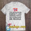 This Norwegian Doesn’t Like Morning People T-SHIRT NT