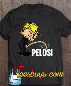 Trump Pee On Pelosi Funny Trump 2020 T-SHIRT NT