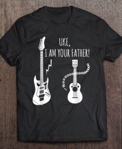 Uke I Am Your Father T-SHIRT NT