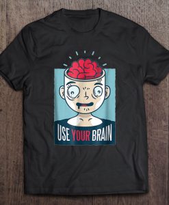 Use Your Brain T-SHIRT NT