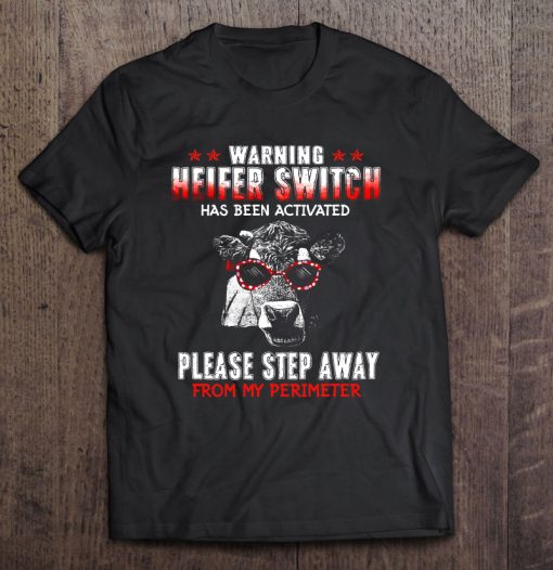 Warning Heifer Switch T-SHIRT NT