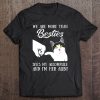 We Are More Than Besties T-SHIRT NT