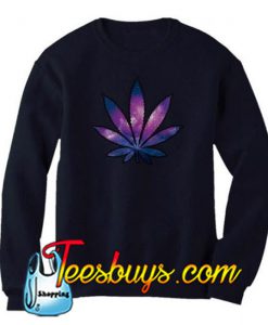 Weed Galaxy Marijuana Sweatshirt NT